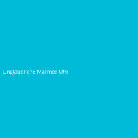 Unglaubliche Marmor-Uhr