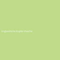 Unglaubliche Kupfer-Flasche