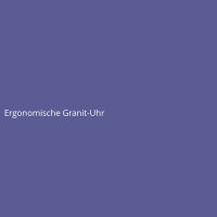 Ergonomische Granit-Uhr
