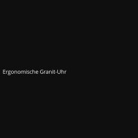 Ergonomische Granit-Uhr