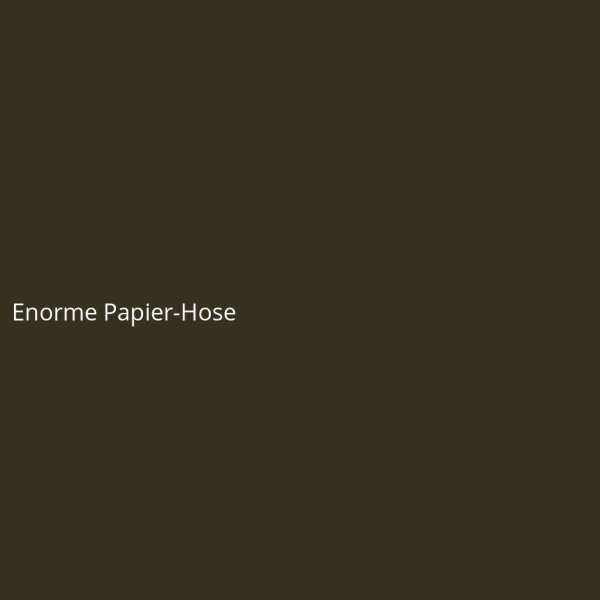Enorme Papier-Hose