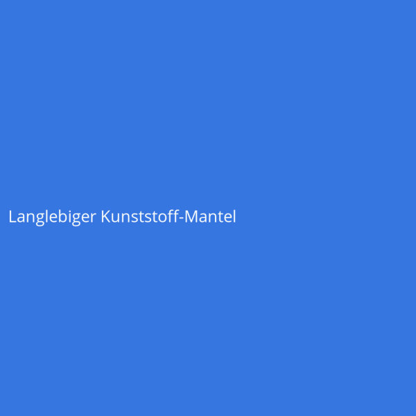 Langlebiger Kunststoff-Mantel